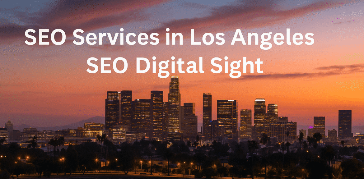 SEO Services in Los Angeles | SEO Digital Sight