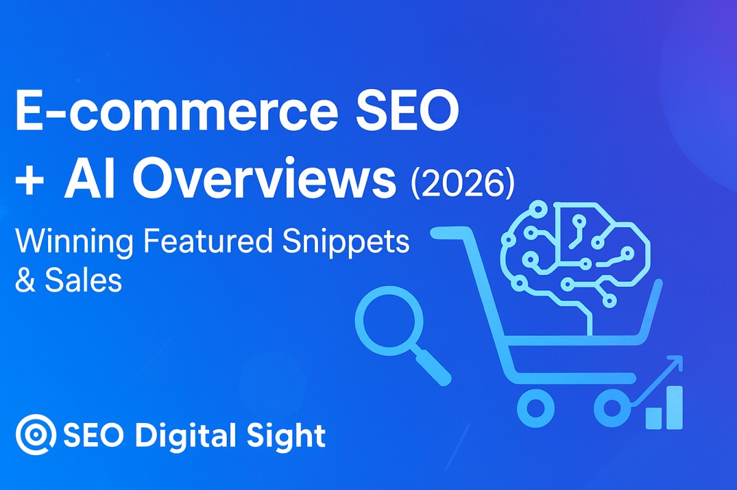 E-commerce SEO for AI Overviews Winning Featured Snippets and Sales in 2026