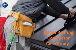 How a Dallas Roofing Contractor Captured $250k in New Projects with Local SEO and Strategic Lead Generation