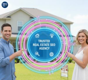 Trusted Real Estate SEO Agency